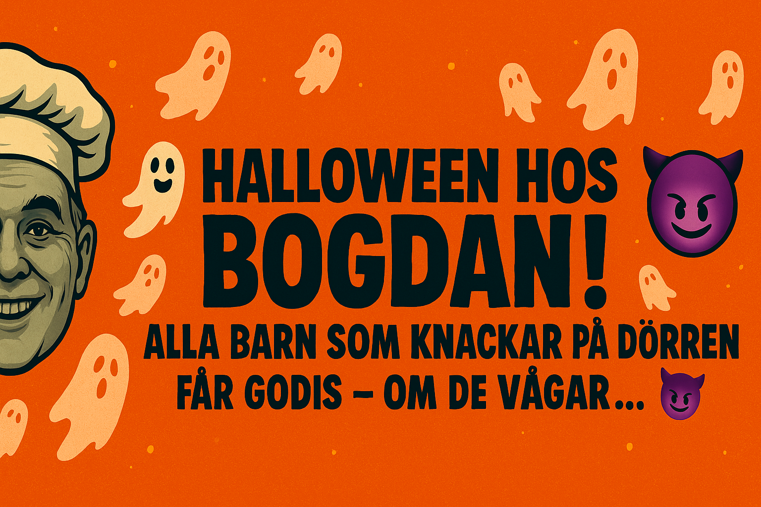 Halloween hos Bogdan! Alla barn som knackar på dörren får godis – om de vågar…